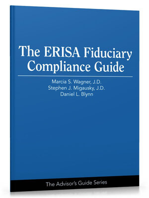 cover image of The ERISA Fiduciary Compliance Guide